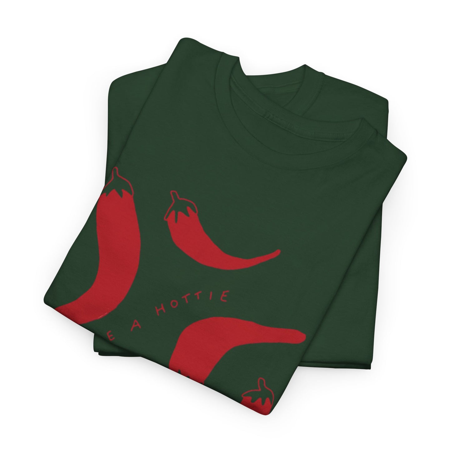 You are Hottie babe with Pepper Design - Unisex Cotton Tee