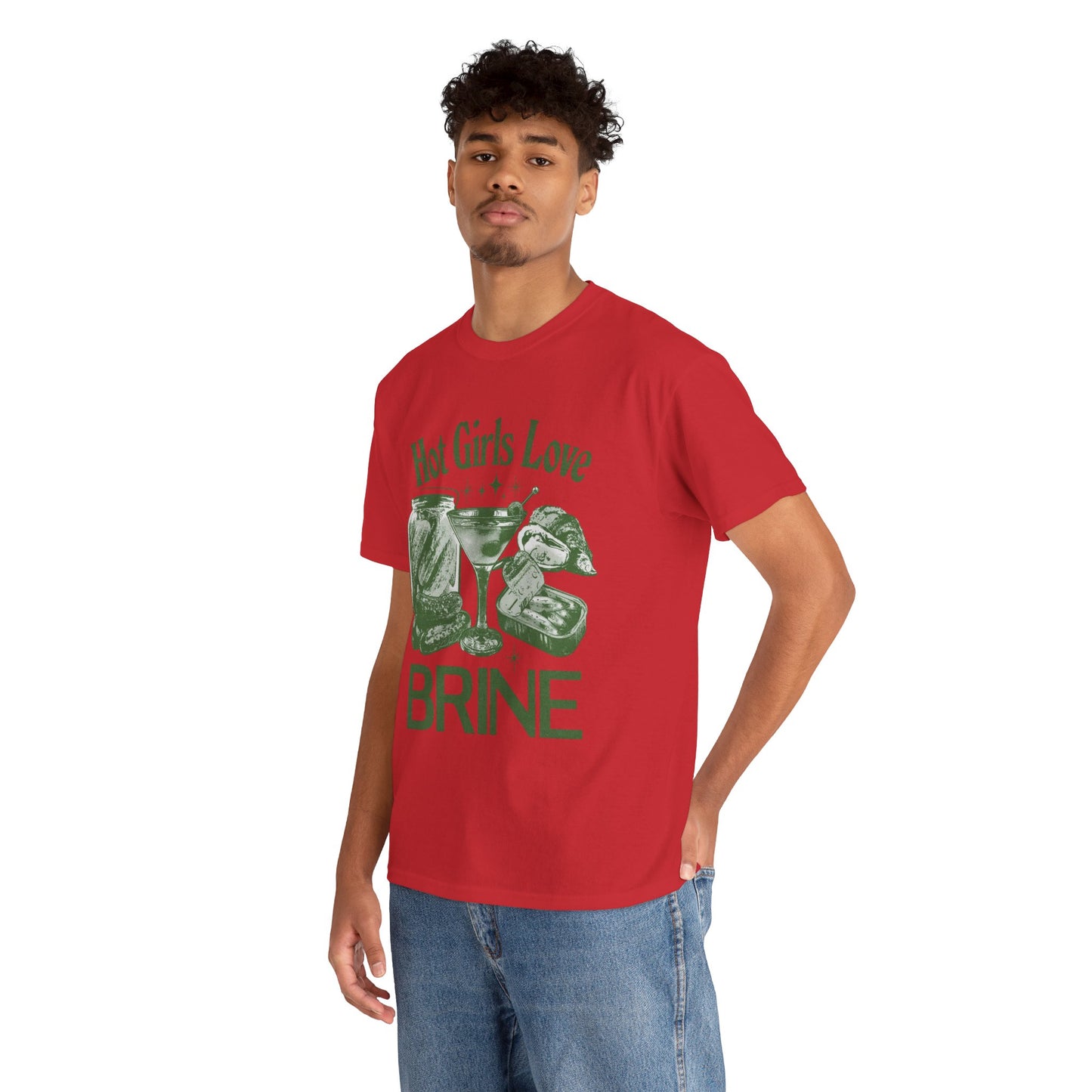 Perfect T-Shirt Design - Hot Girls Love Brine Unisex Heavy Cotton Tee