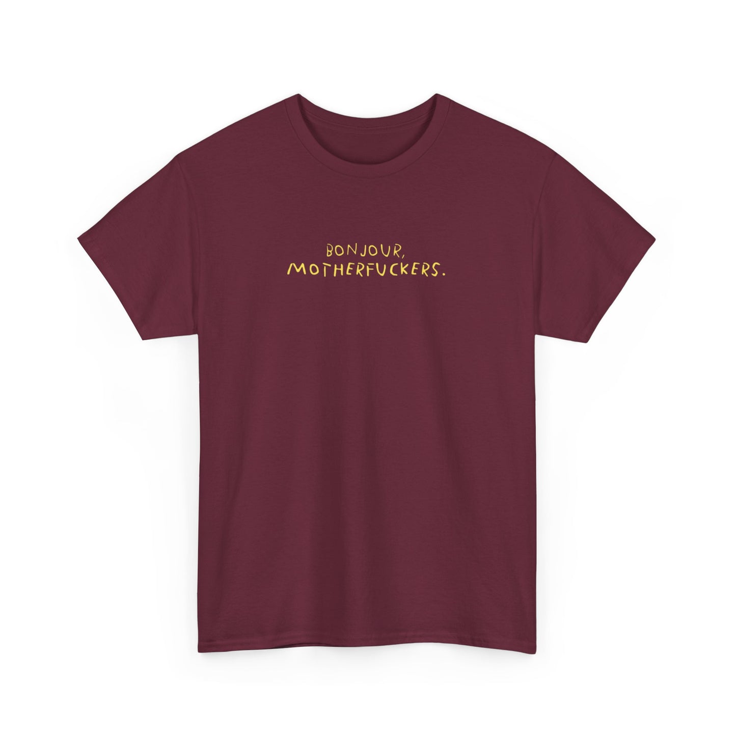 Graphic Unisex Funny Tee - BONJOUR, MOTHERFUCKERS.