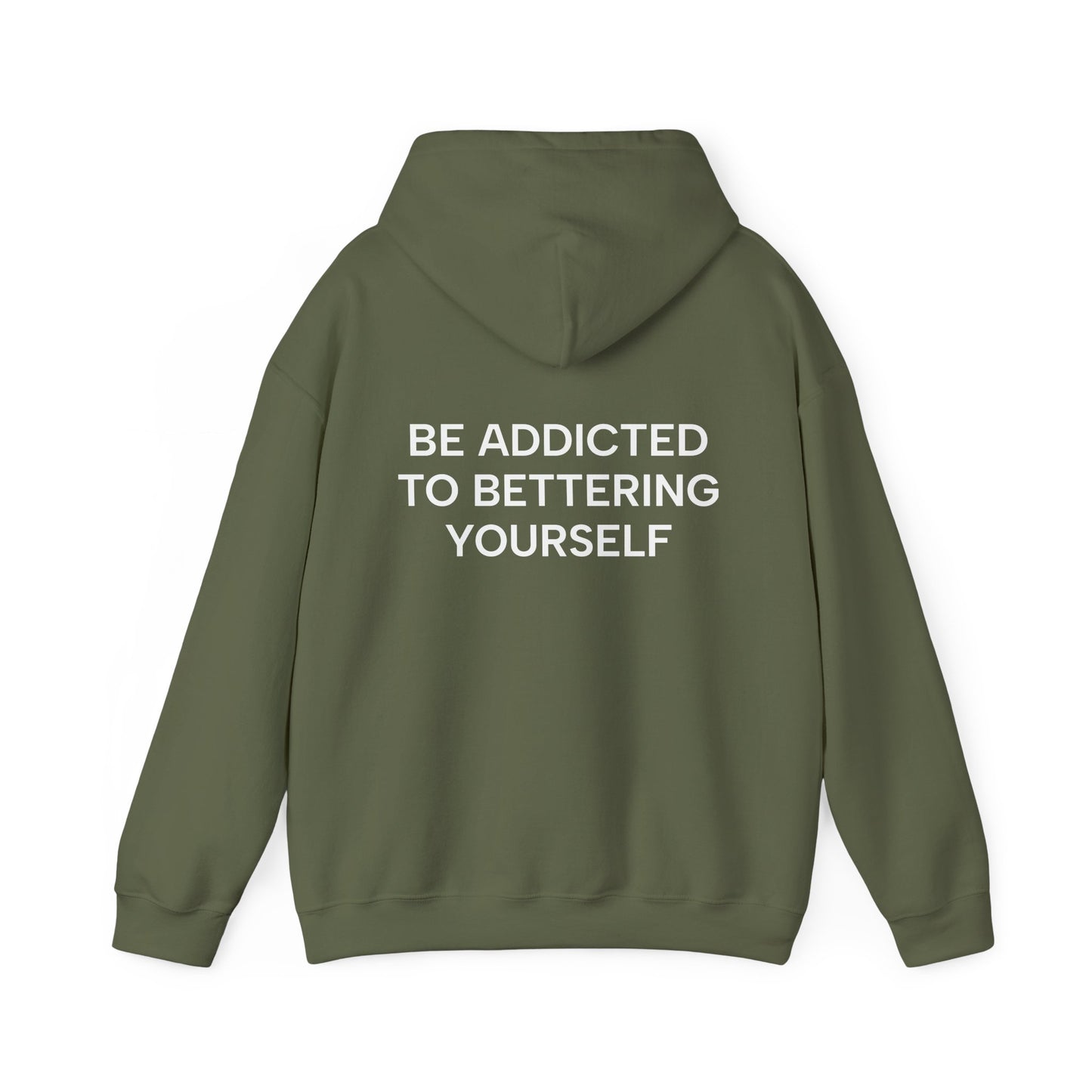 Unisex Cotton Hoodie - Be Addicted to Bettering Yourself Heavy Blend Sweatshirt