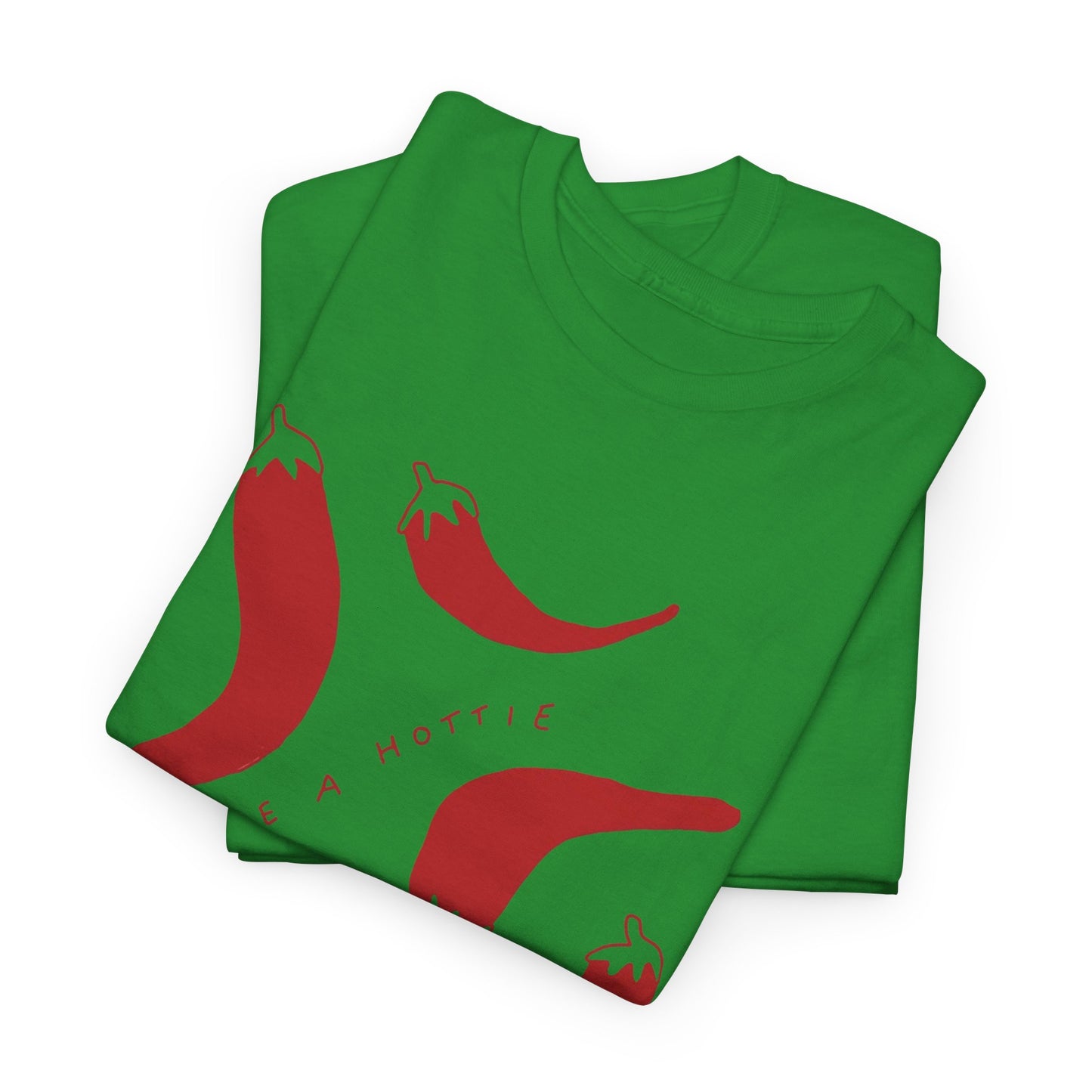 You are Hottie babe with Pepper Design - Unisex Cotton Tee