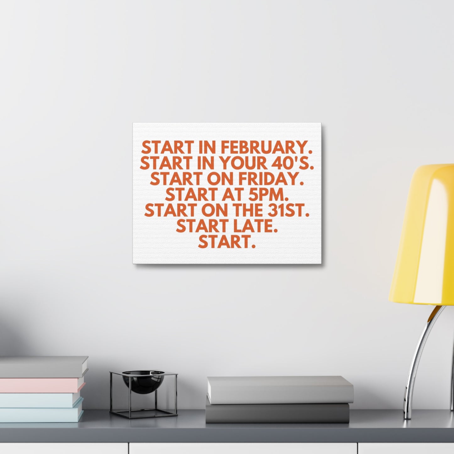 Stretched Canvas Wall Art - Start at 5pm or 40 or Late