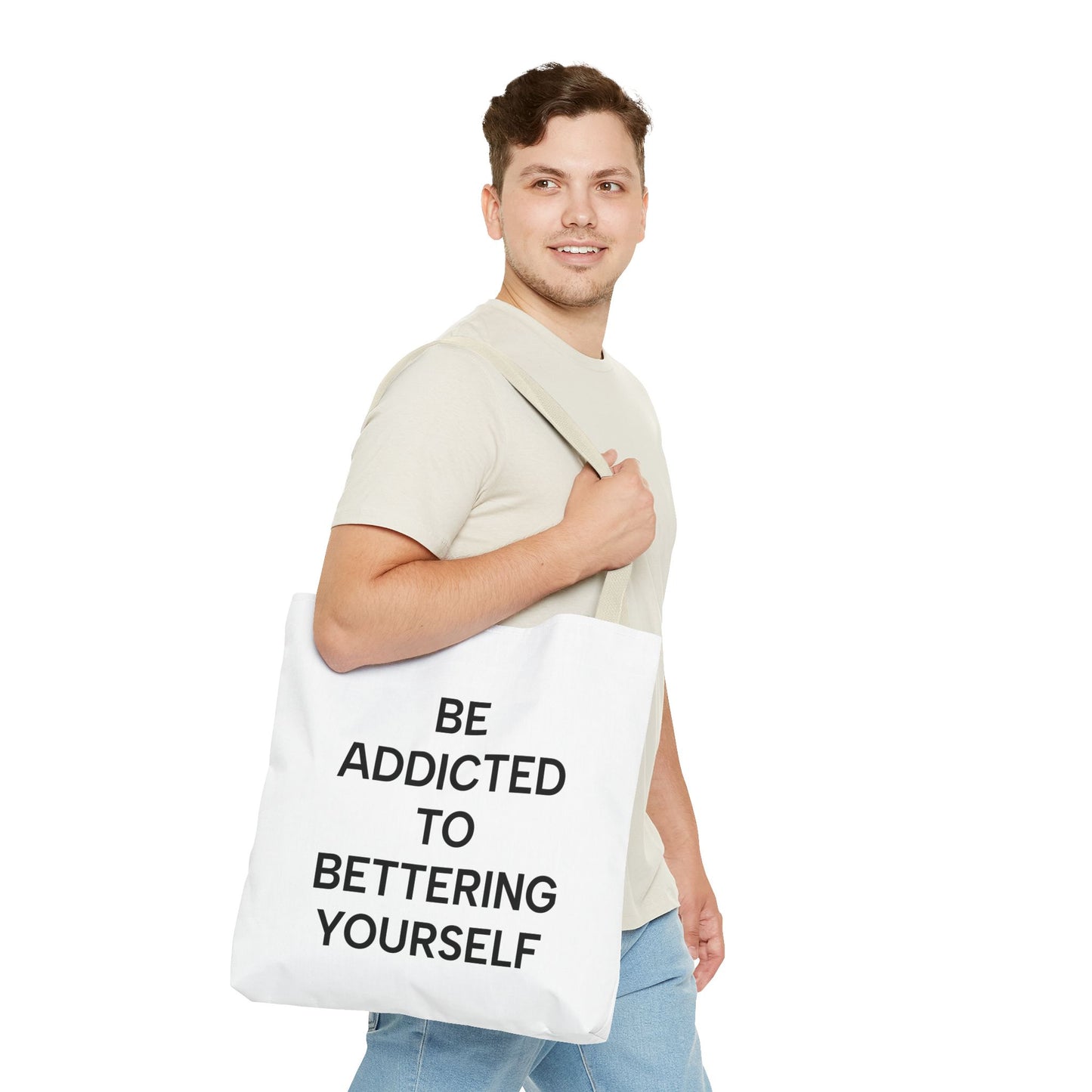 Motivational Tote Bag - Be Addicted to Bettering Yourself