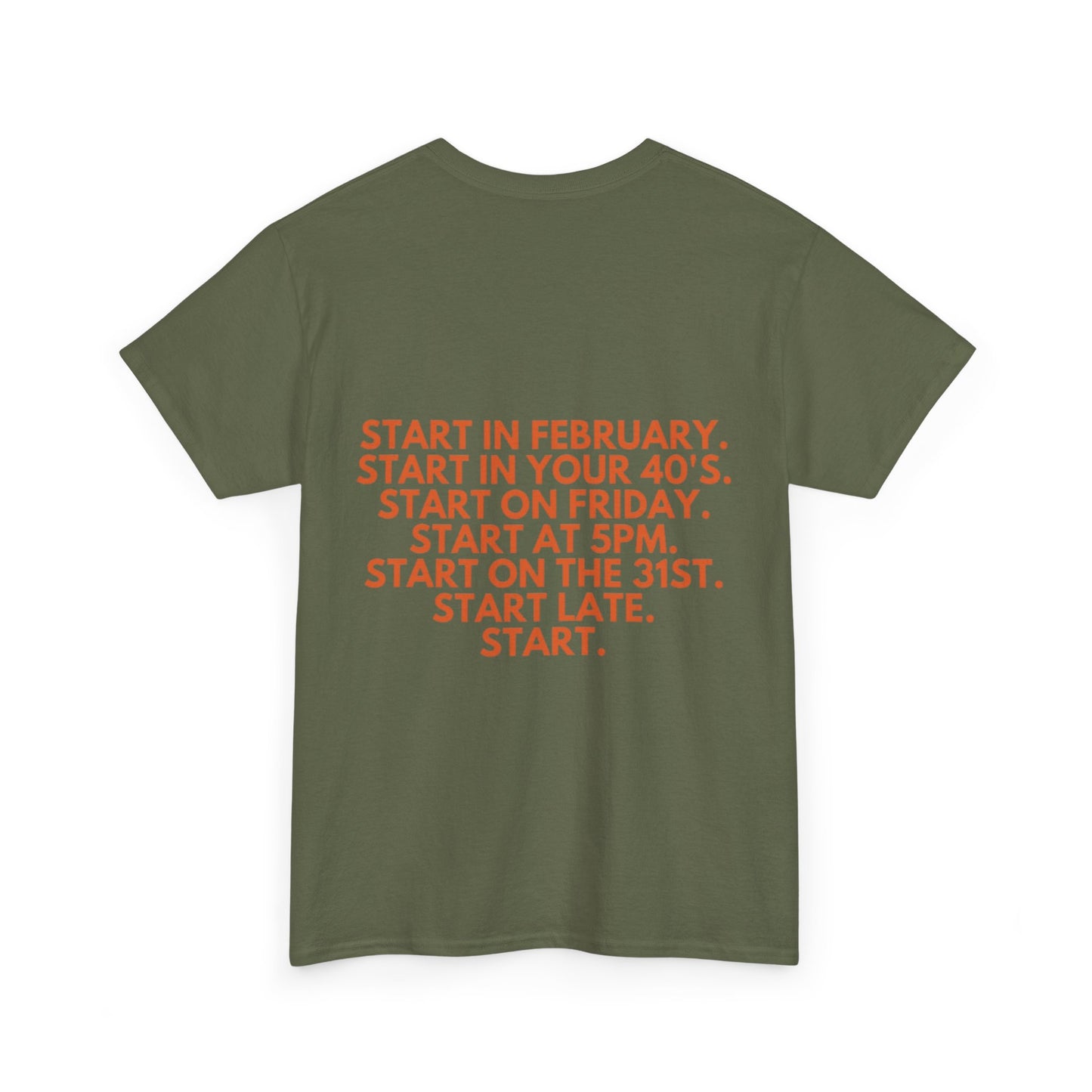Motivational Today Unisex Tee - ''Just Start'' Design