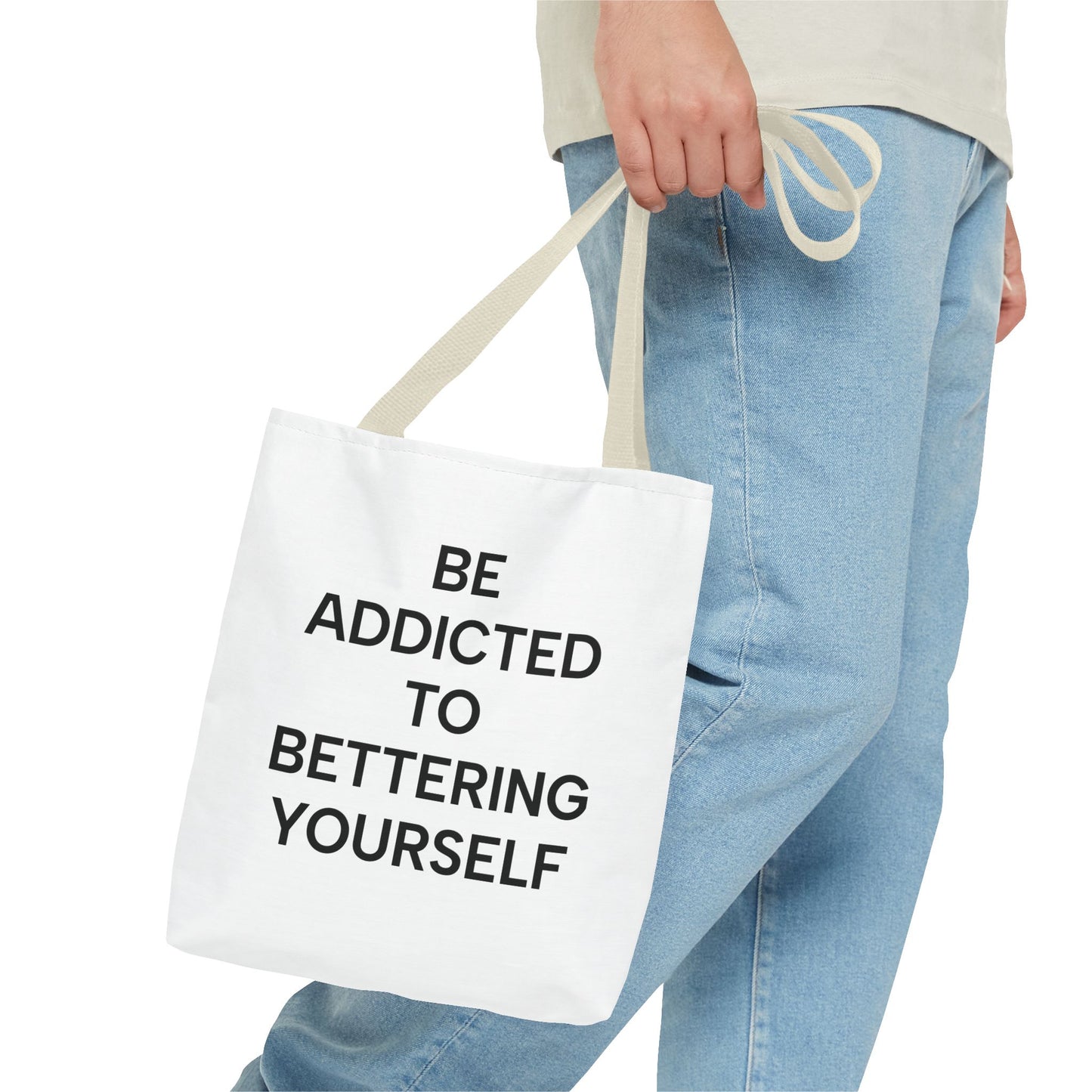 Motivational Tote Bag - Be Addicted to Bettering Yourself