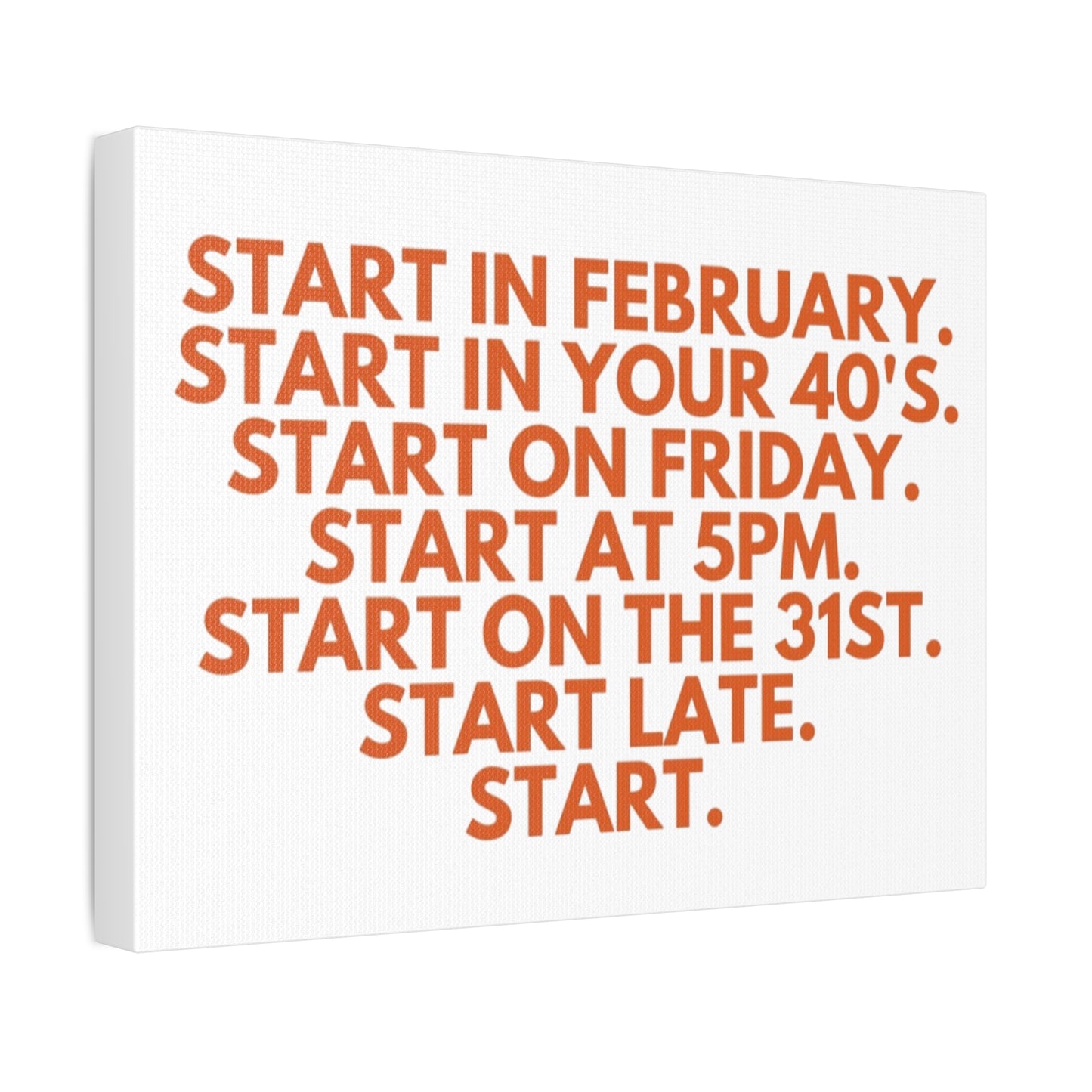 Stretched Canvas Wall Art - Start at 5pm or 40 or Late