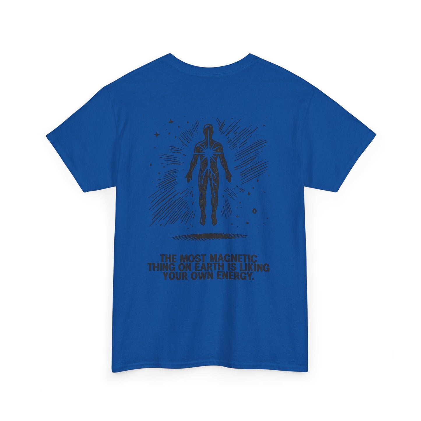 Unisex Cotton Tee - 'Liking Your Own Energy' Magnet