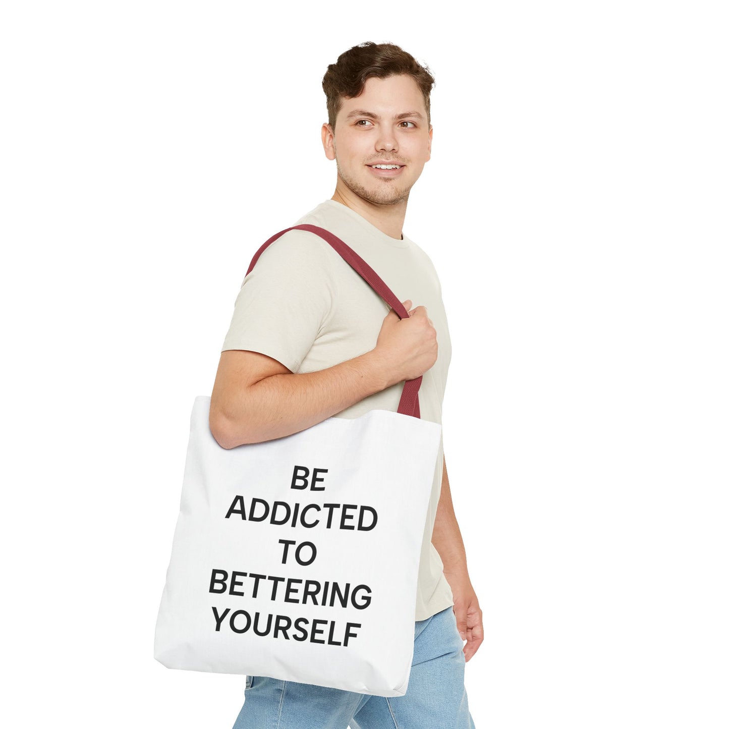 Motivational Tote Bag - Be Addicted to Bettering Yourself