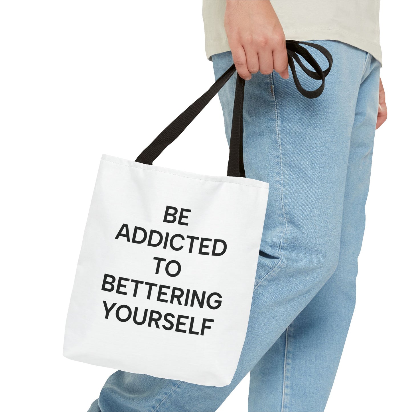 Motivational Tote Bag - Be Addicted to Bettering Yourself