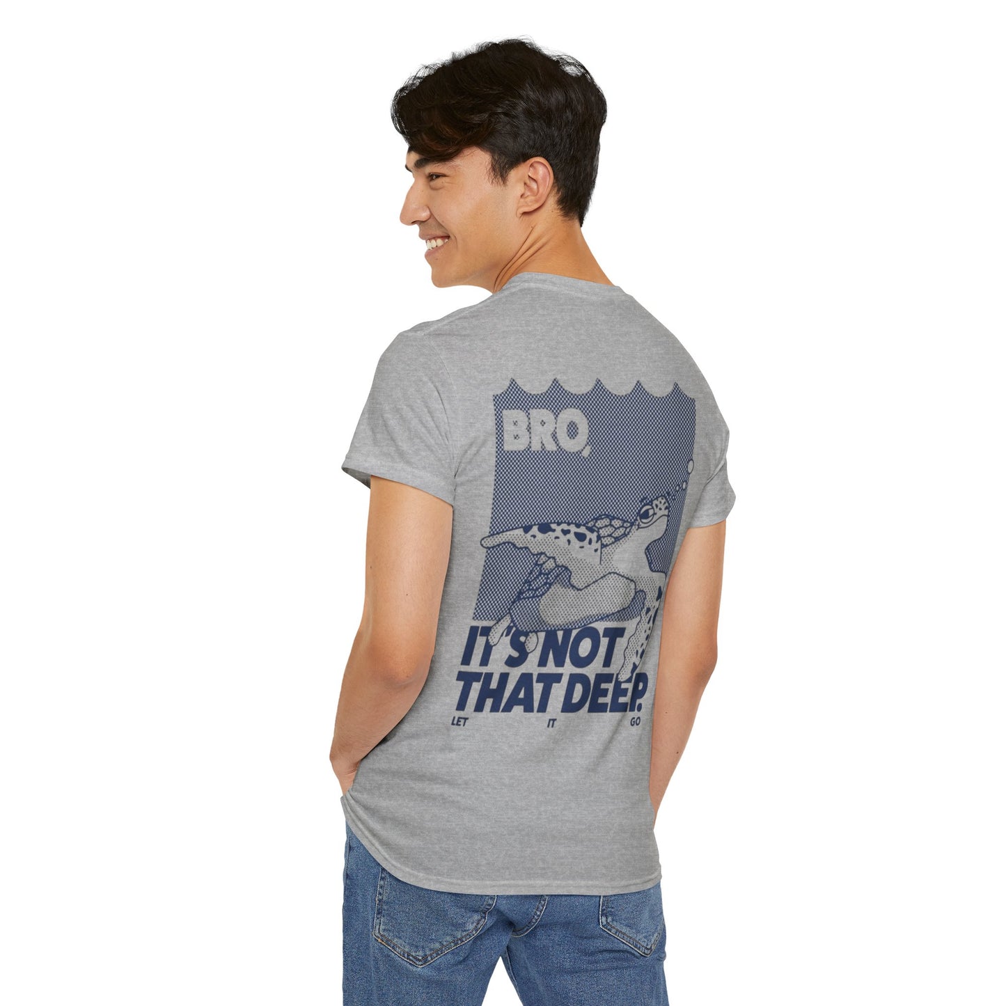 Unisex Graphic Tee - Bro, it is not that deep.
