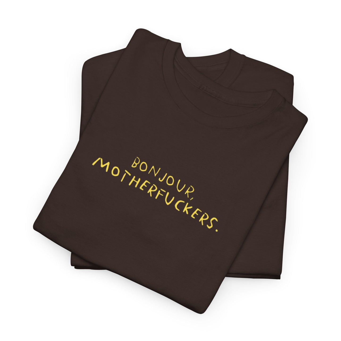 Graphic Unisex Funny Tee - BONJOUR, MOTHERFUCKERS.