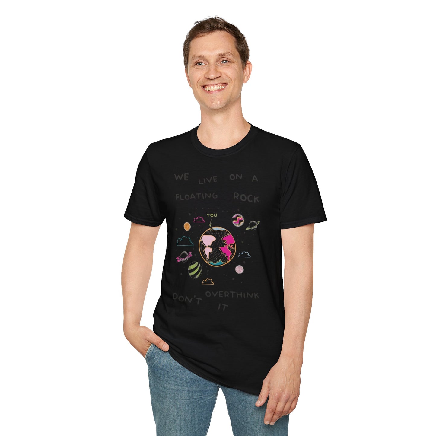 Cute Unisex T-Shirt - Do Not Over Think It Design