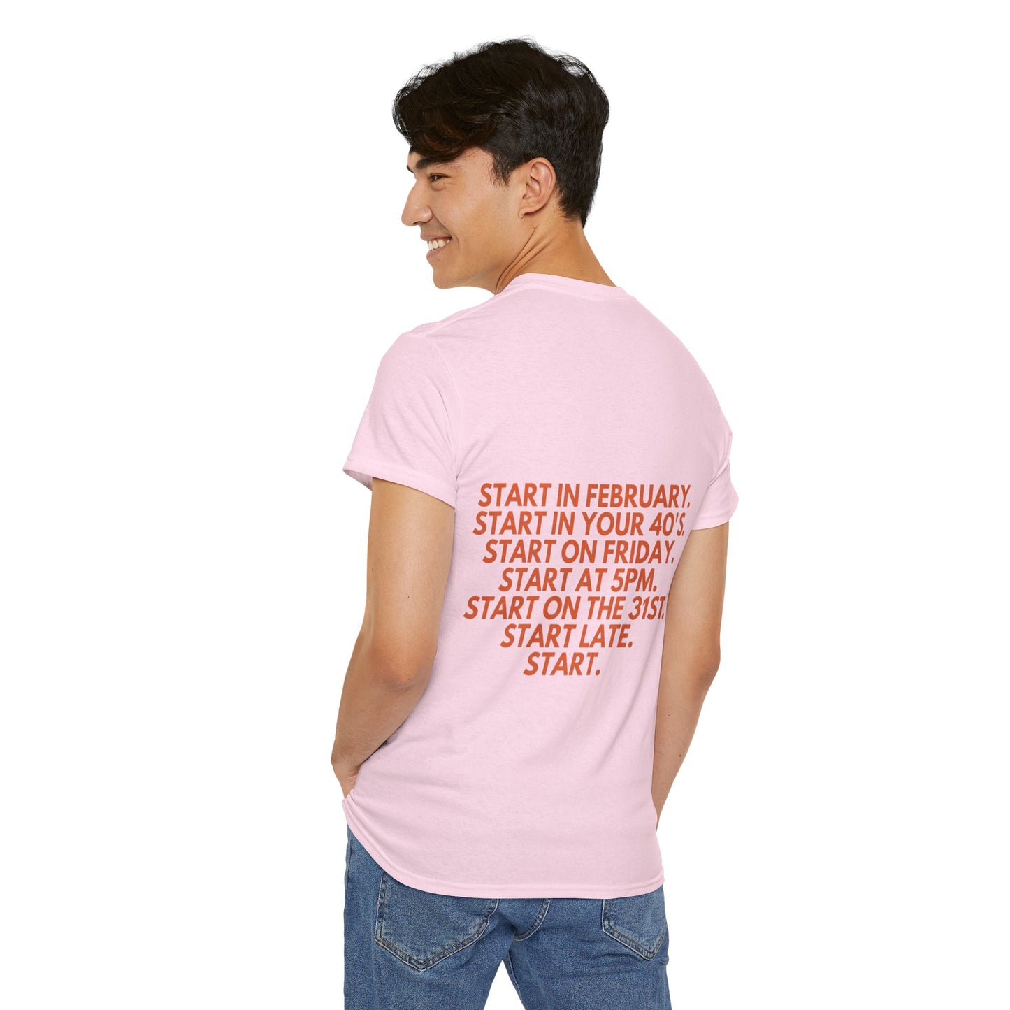 Motivational Today Unisex Tee - ''Just Start'' Design