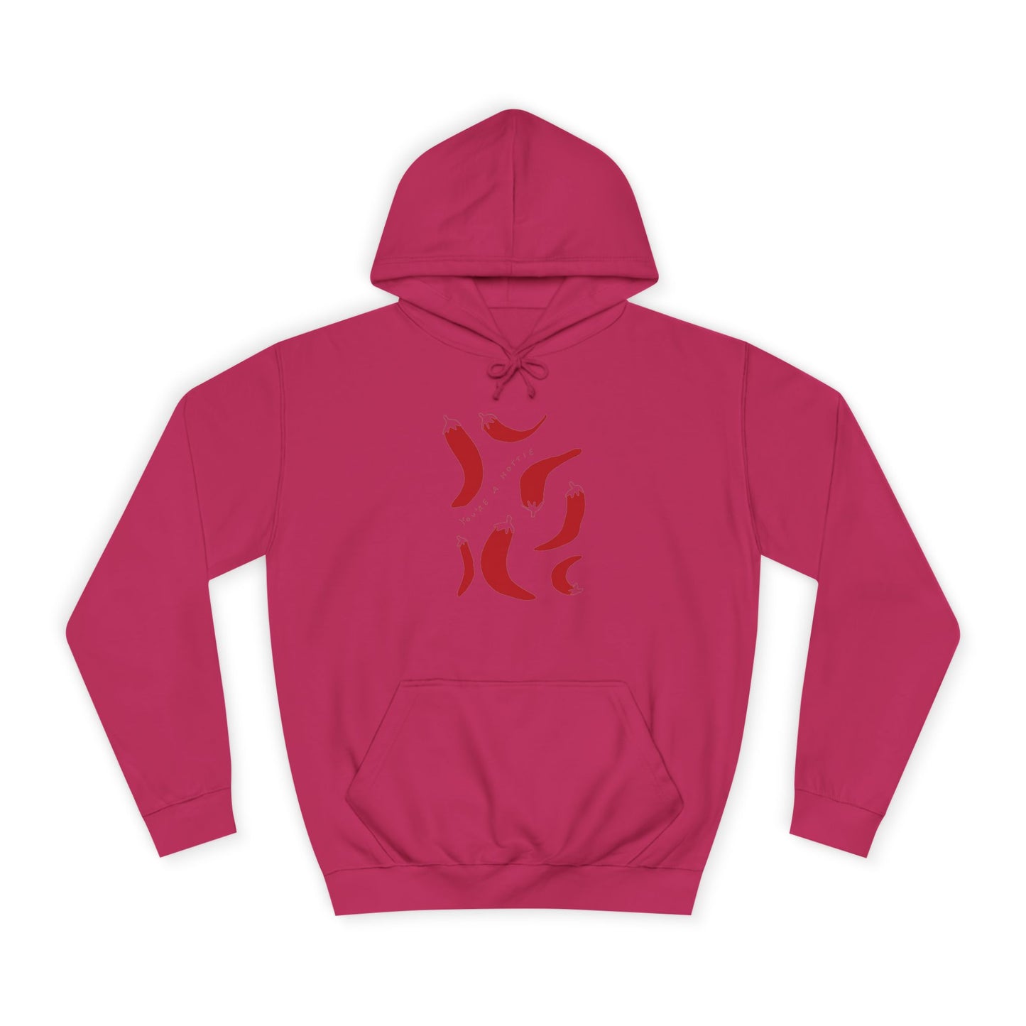 Pepers College Hoodie - You are Hottie Design