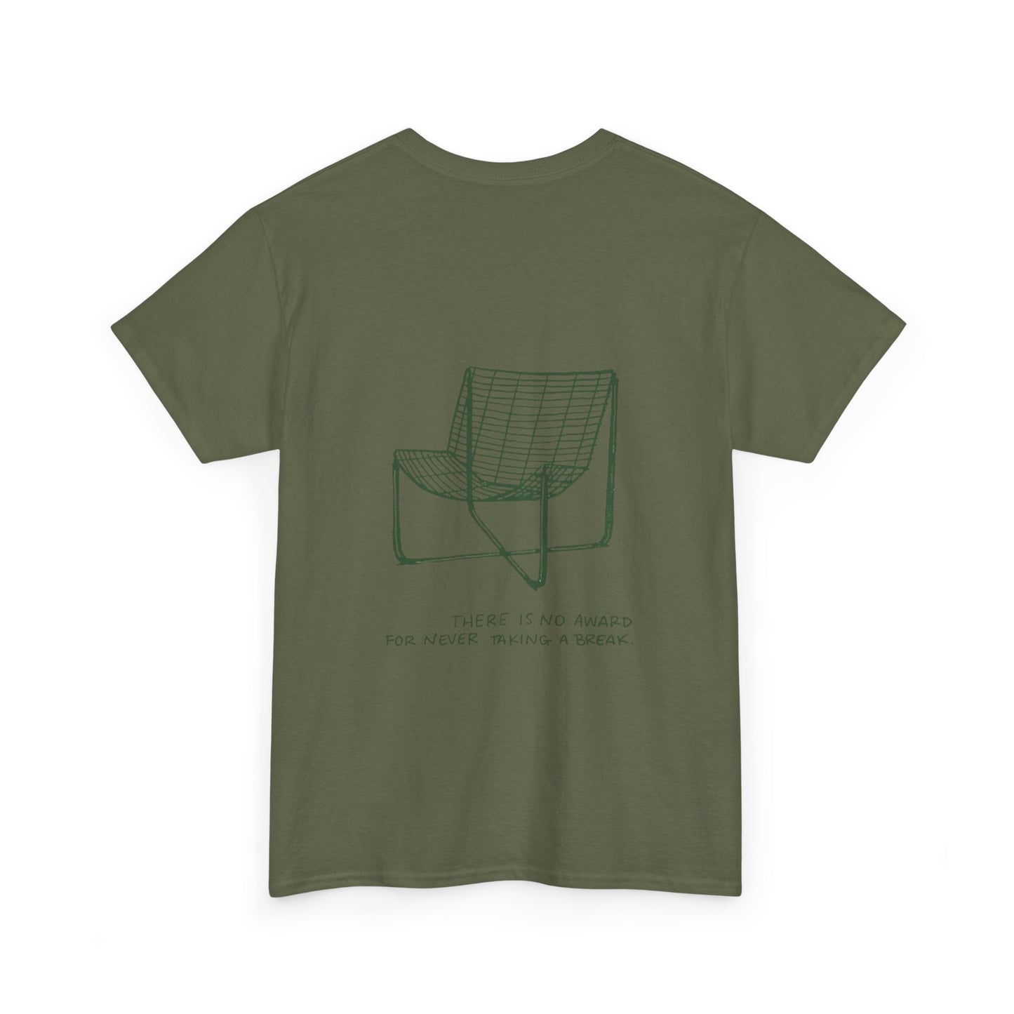 Breaks Matter Unisex Tee - There is no award for never taking a break