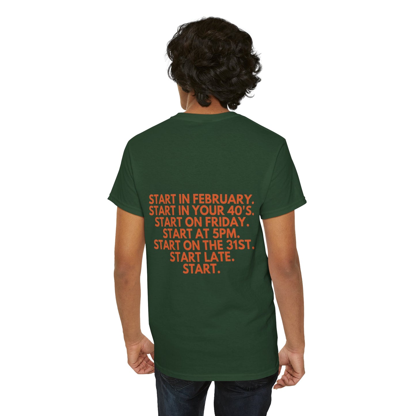 Motivational Today Unisex Tee - ''Just Start'' Design