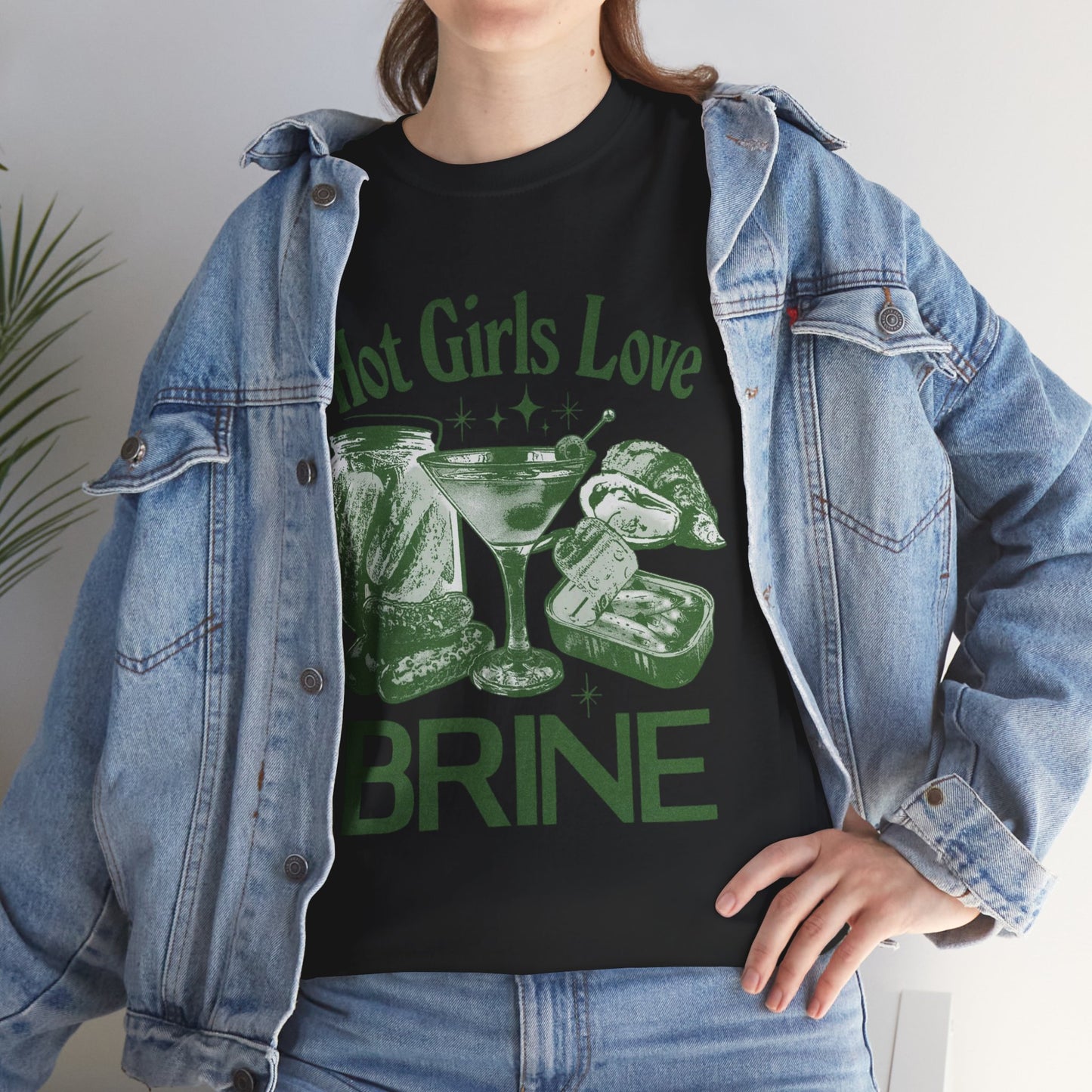 Perfect T-Shirt Design - Hot Girls Love Brine Unisex Heavy Cotton Tee