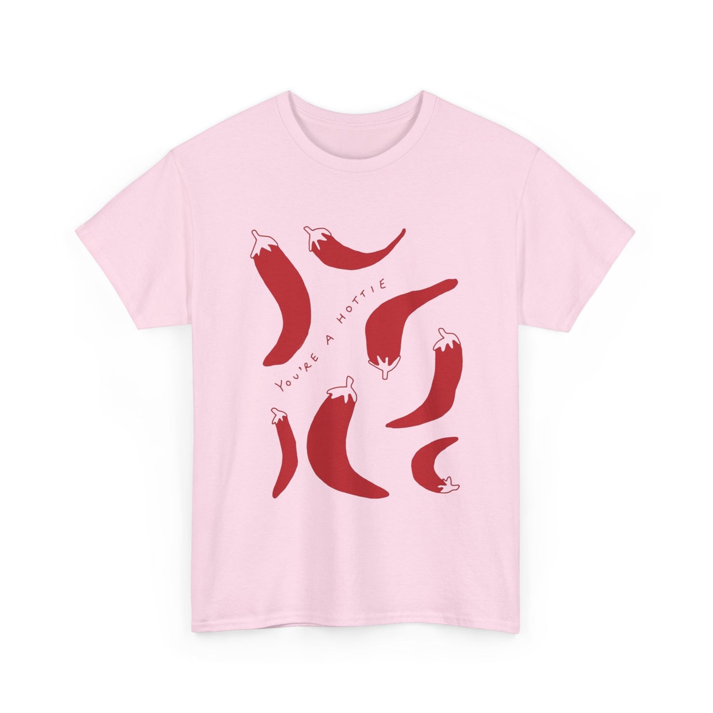 You are Hottie babe with Pepper Design - Unisex Cotton Tee