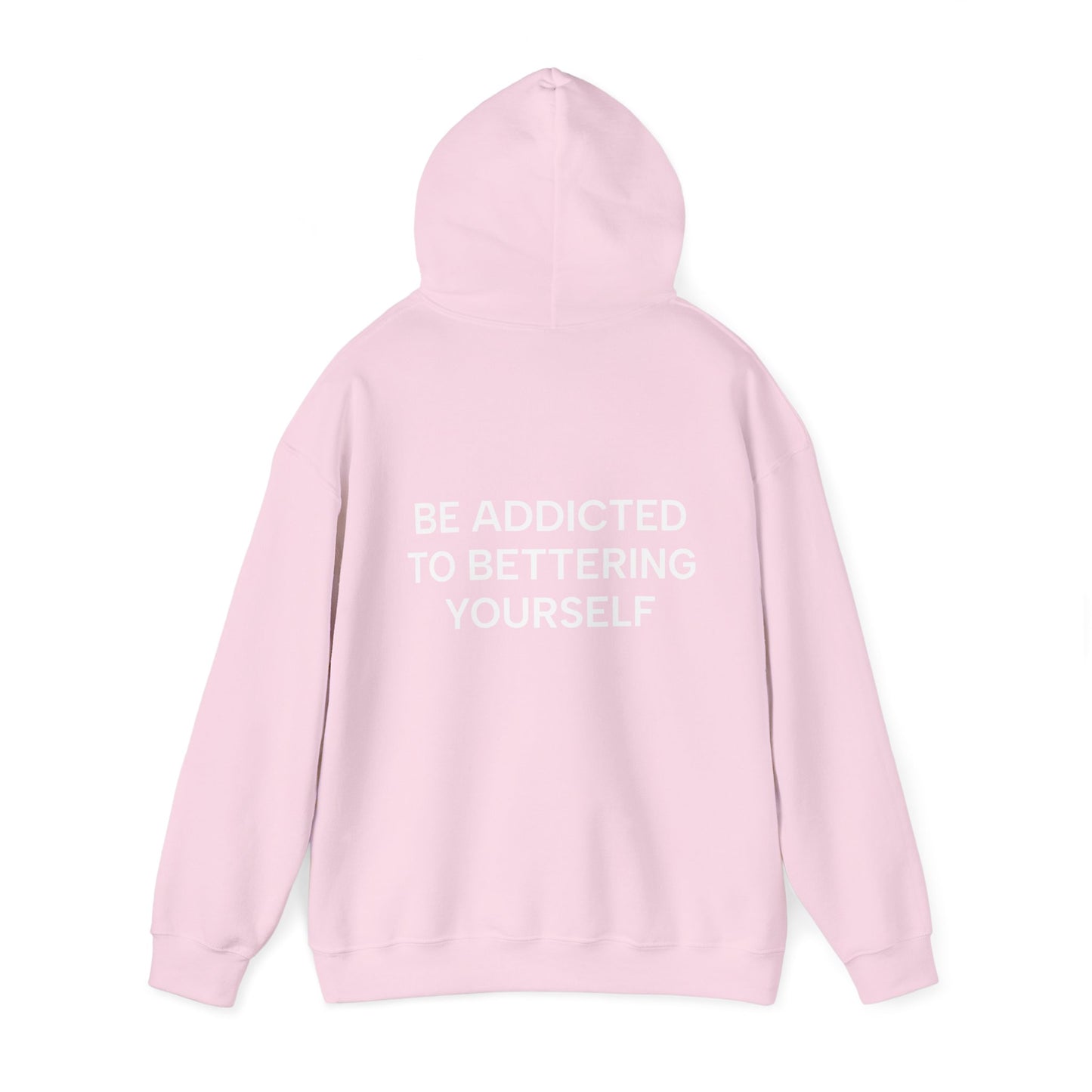 Unisex Cotton Hoodie - Be Addicted to Bettering Yourself Heavy Blend Sweatshirt