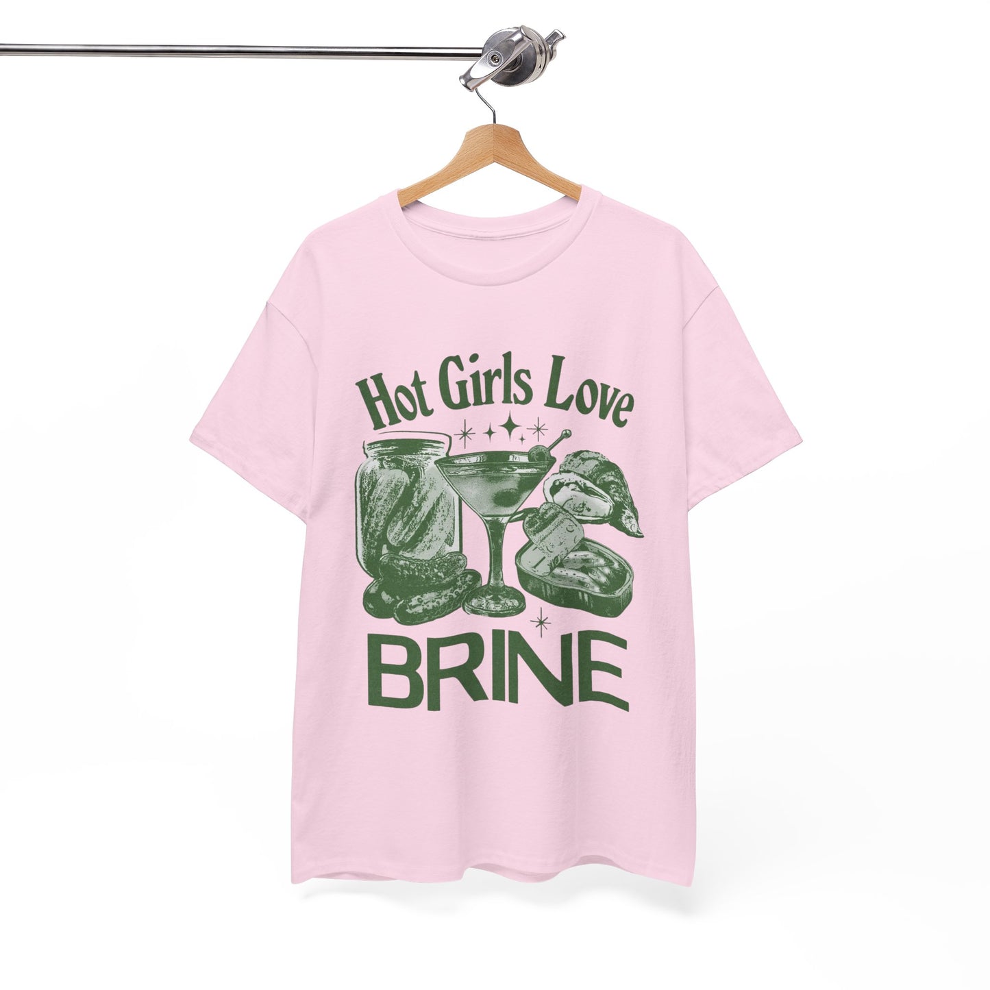Perfect T-Shirt Design - Hot Girls Love Brine Unisex Heavy Cotton Tee