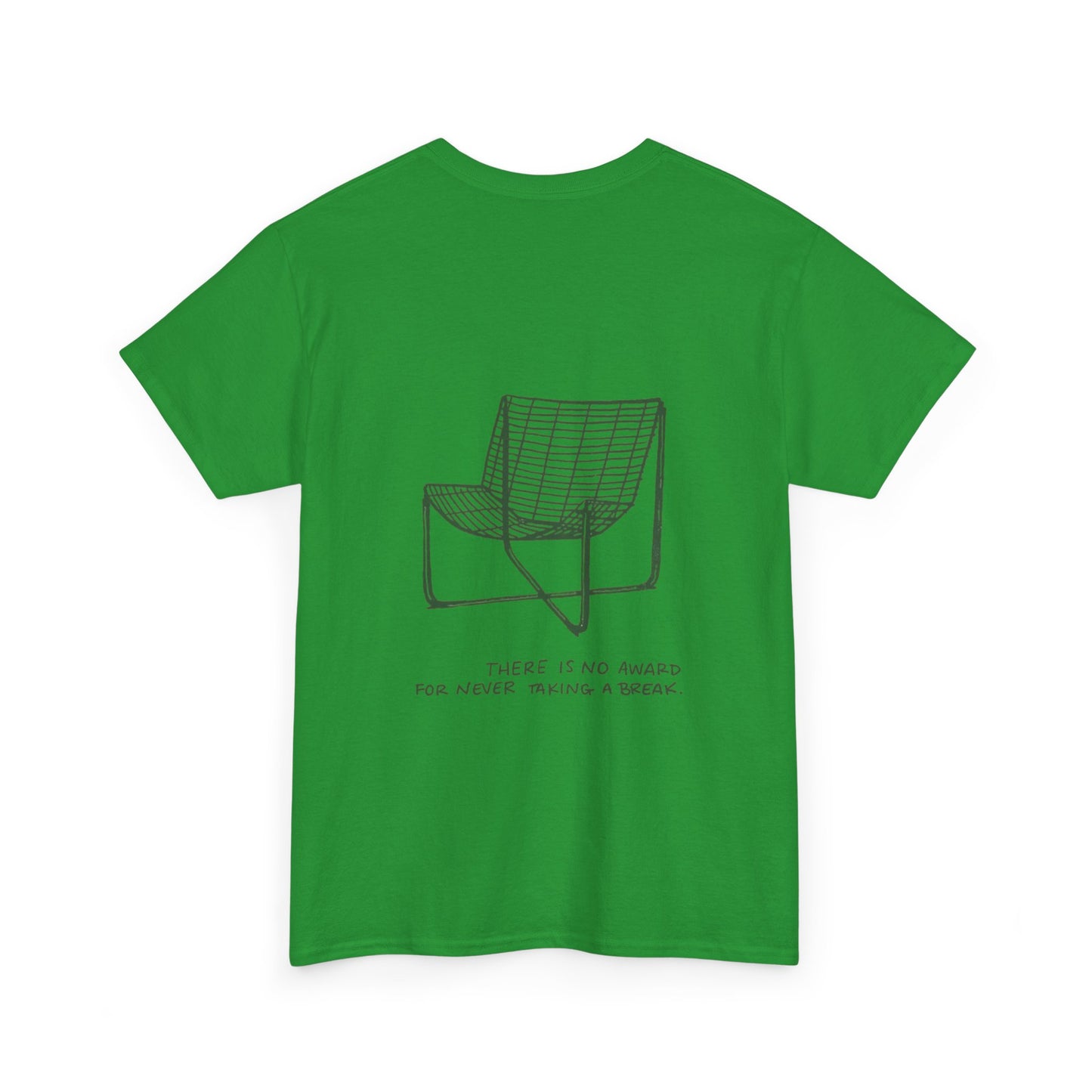 Breaks Matter Unisex Tee - There is no award for never taking a break
