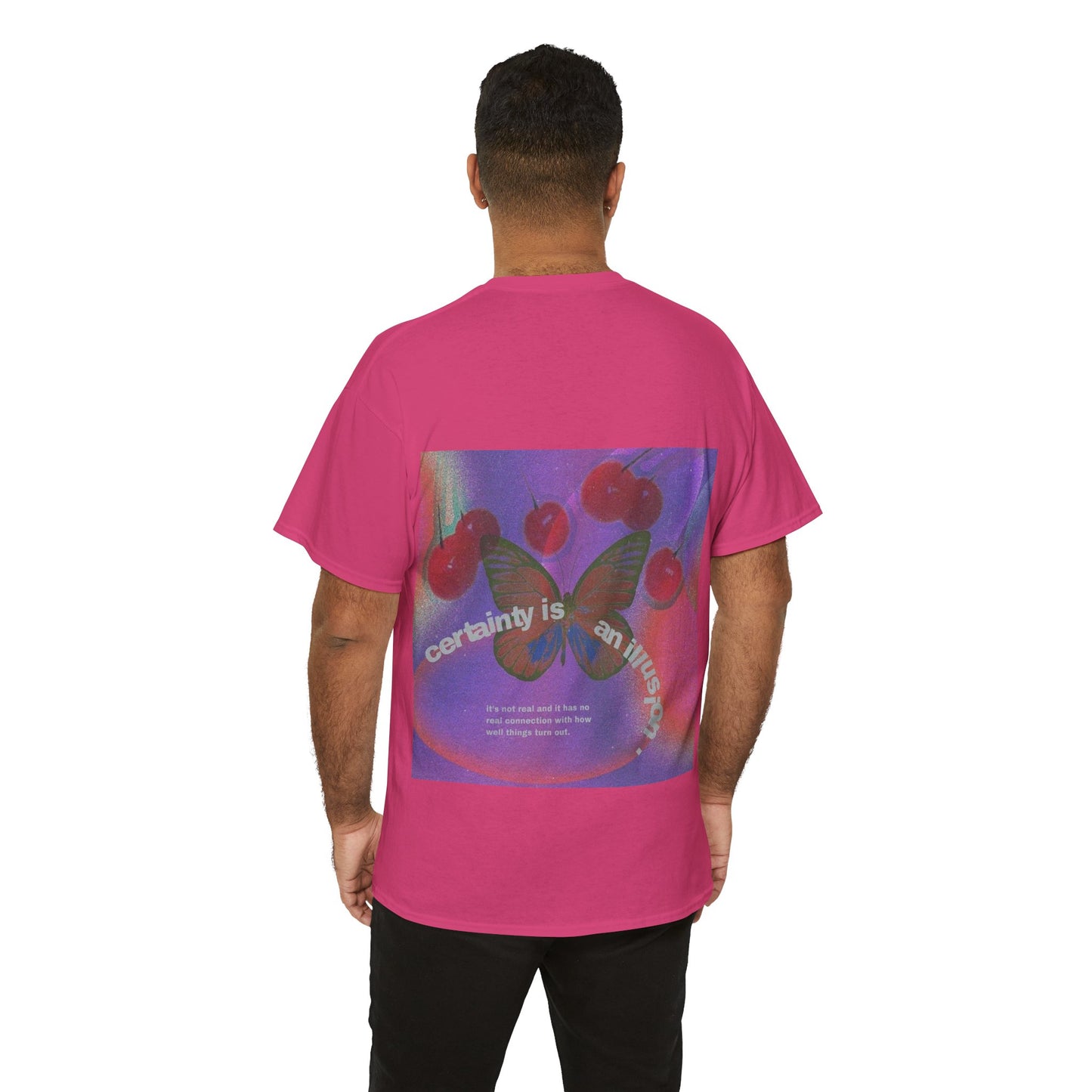 Unisex Heavy Cotton Tee - 'Certainty is An Illusion' Graphic Shirt with Butterfly & Cherries