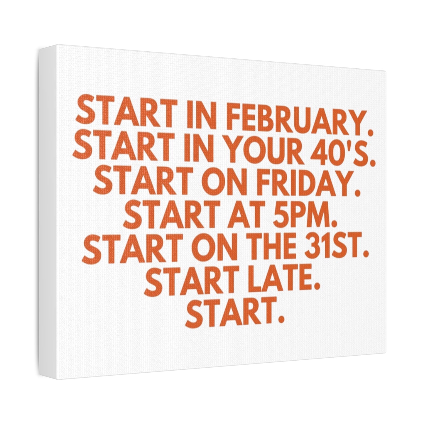 Stretched Canvas Wall Art - Start at 5pm or 40 or Late