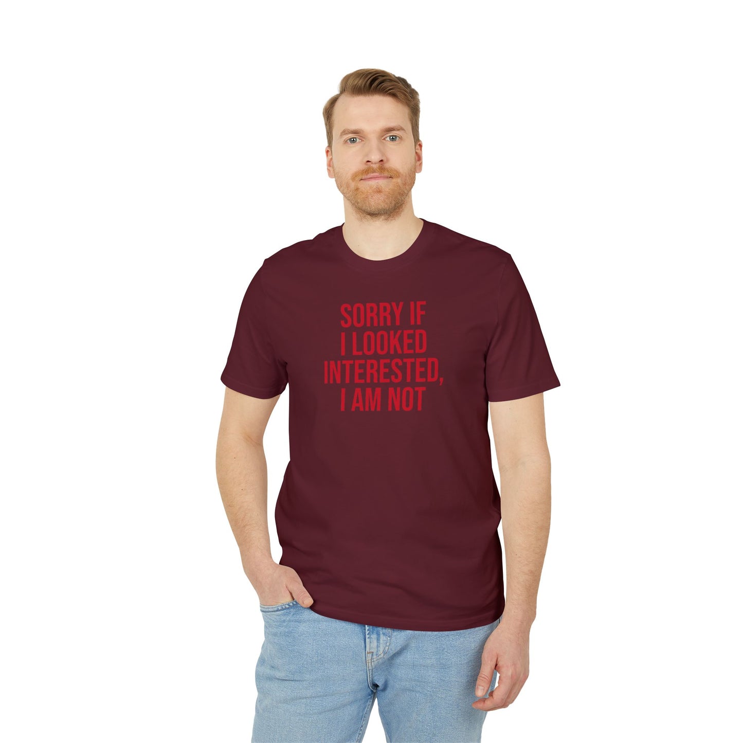 Unisex Cool & Direct T-shirt - I'm not interested.
