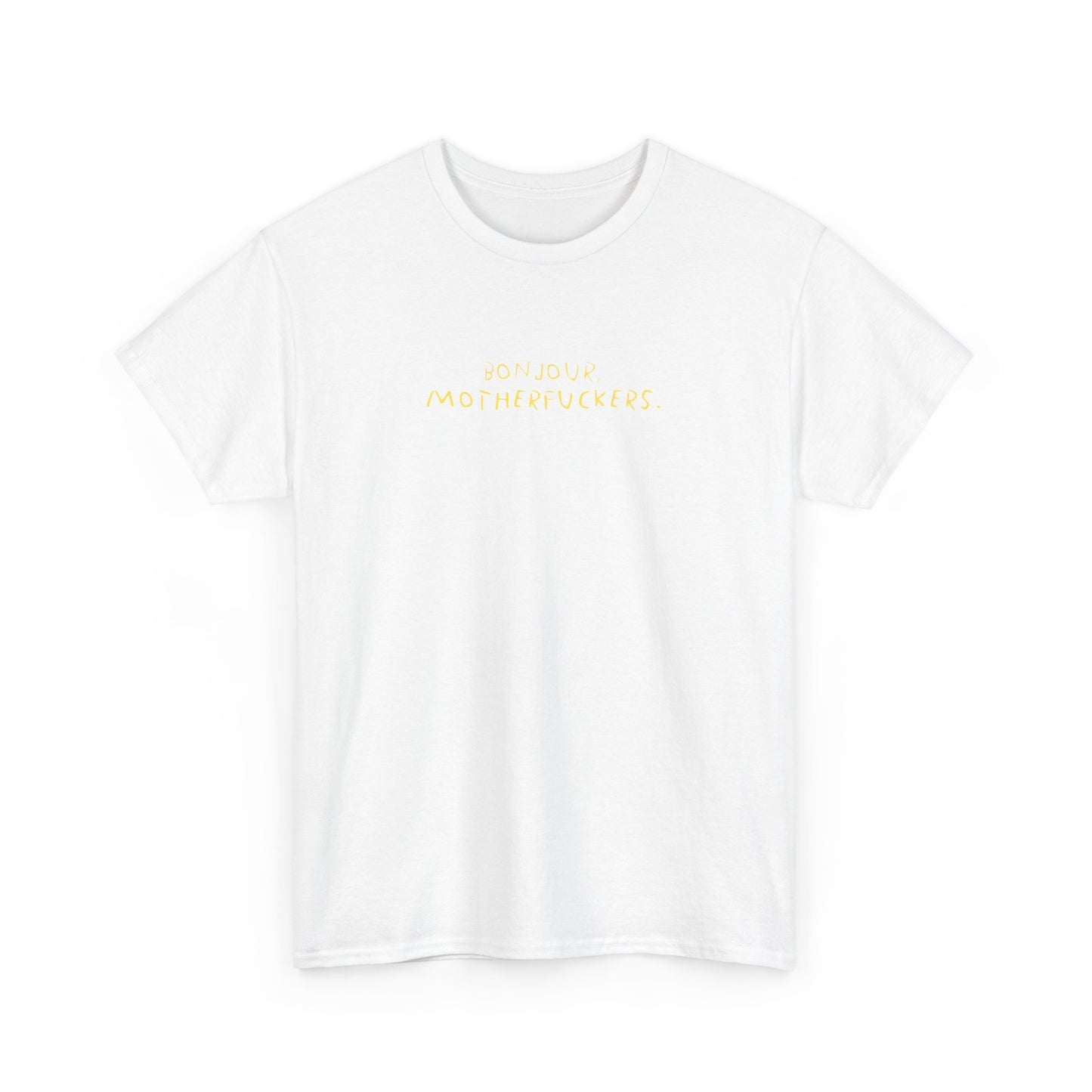 Graphic Unisex Funny Tee - BONJOUR, MOTHERFUCKERS.