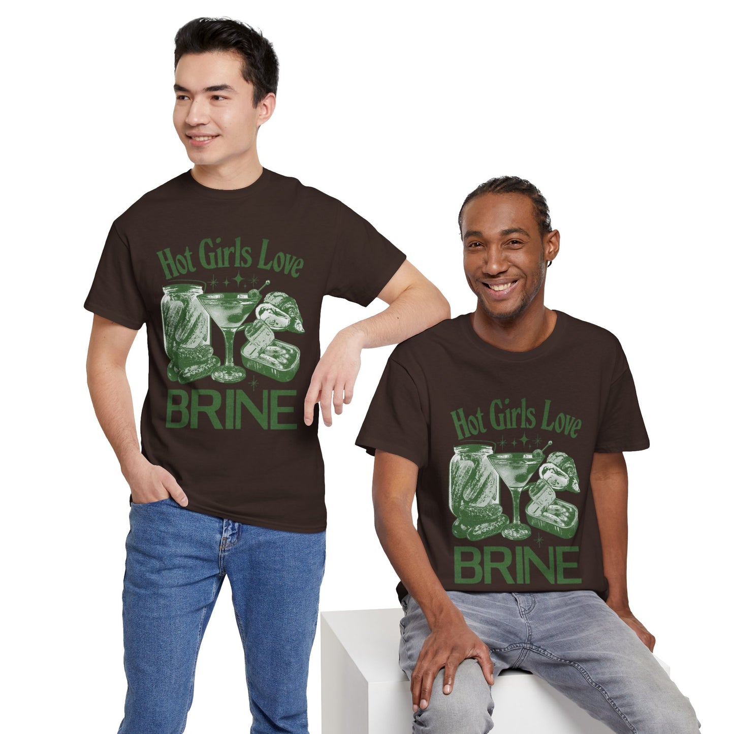 Perfect T-Shirt Design - Hot Girls Love Brine Unisex Heavy Cotton Tee
