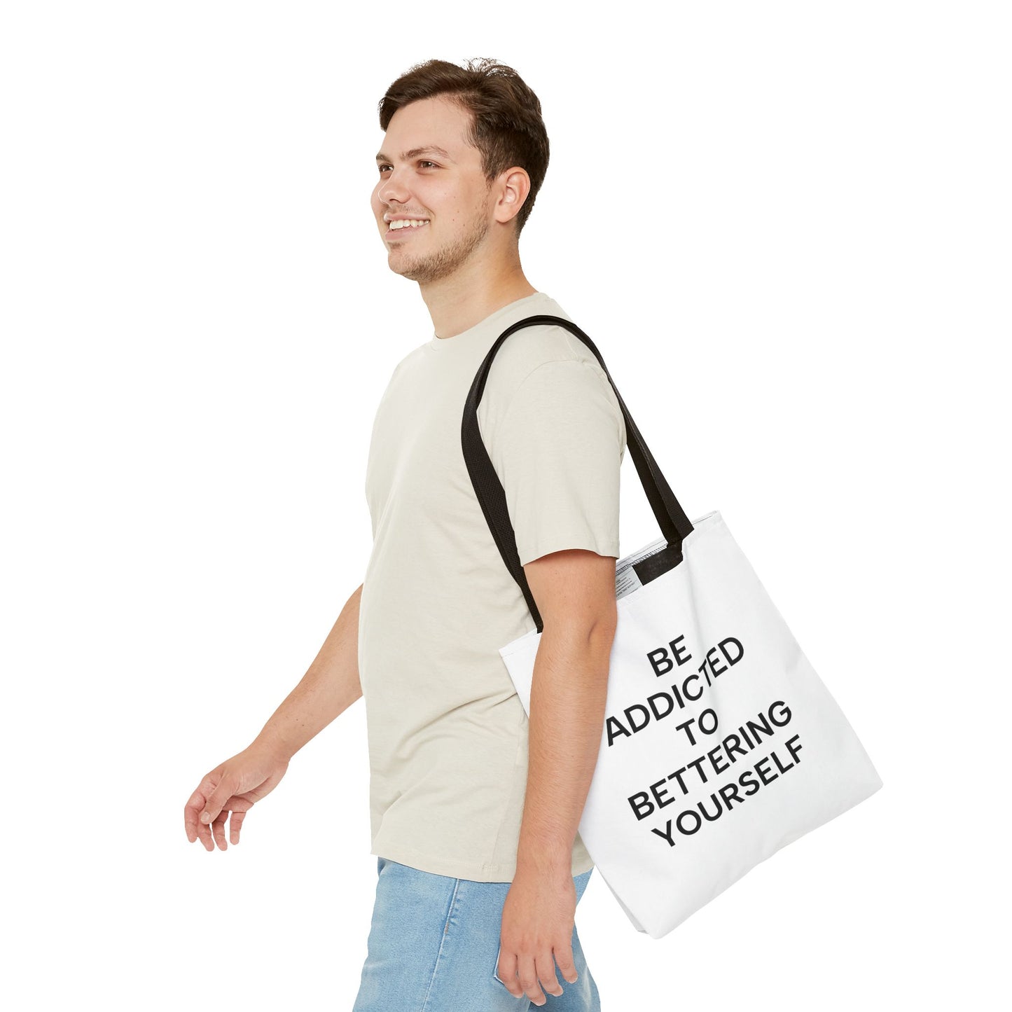 Motivational Tote Bag - Be Addicted to Bettering Yourself