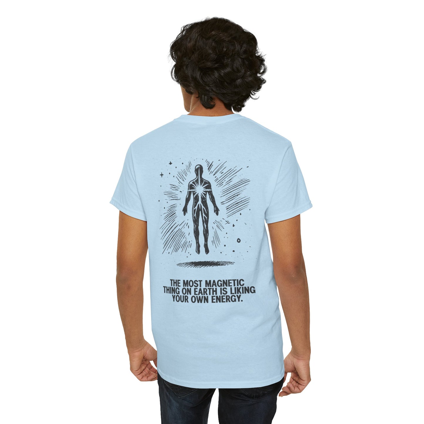 Unisex Cotton Tee - 'Liking Your Own Energy' Magnet