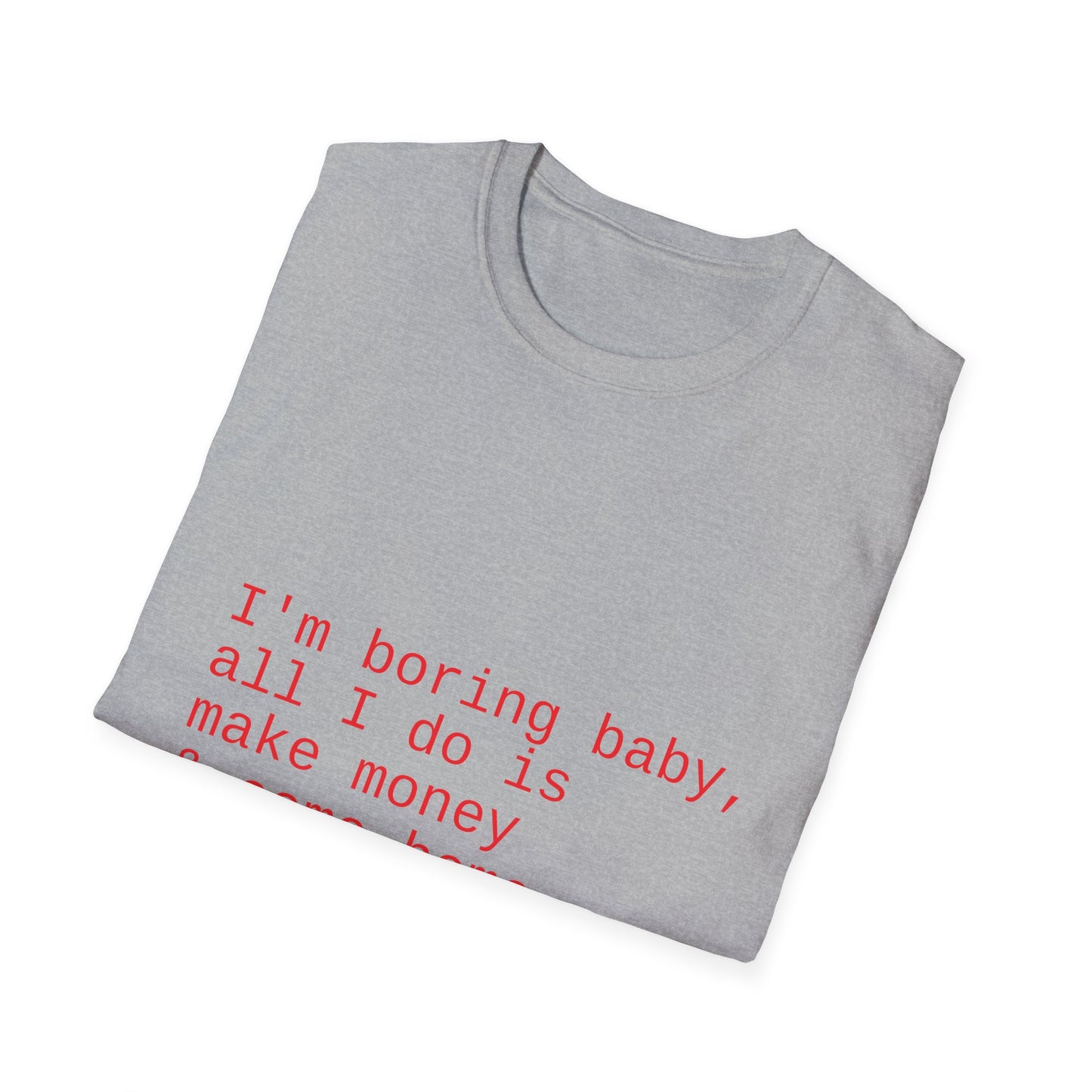 Funny Workaholic Softstyle T-Shirt