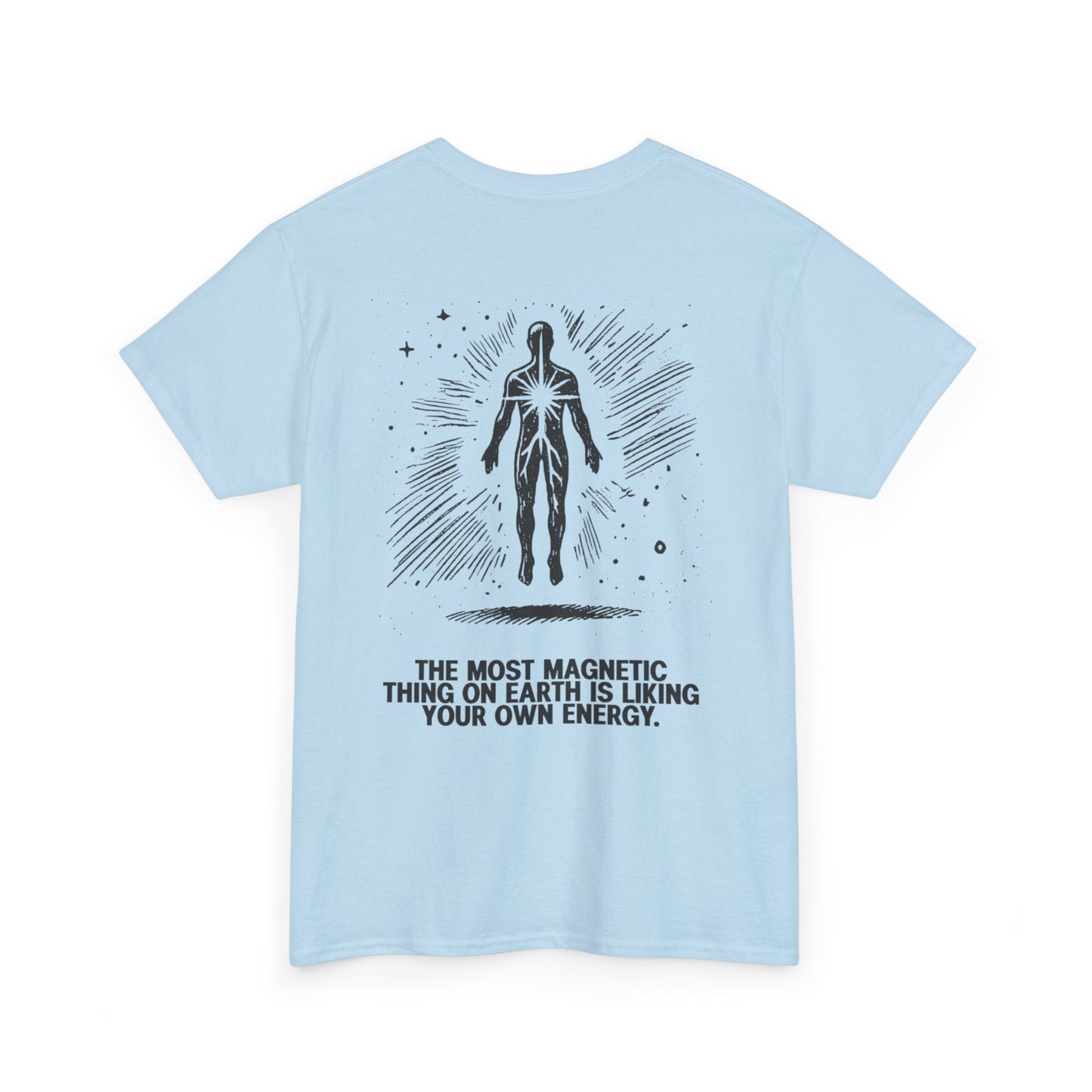 Unisex Cotton Tee - 'Liking Your Own Energy' Magnet