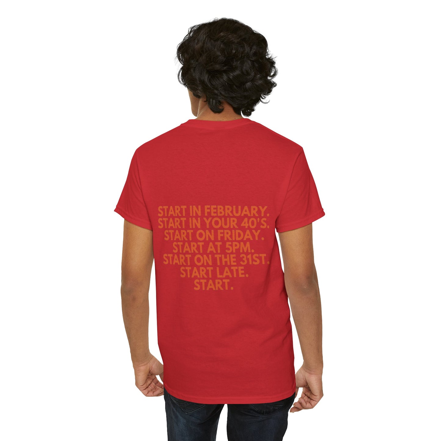 Motivational Today Unisex Tee - ''Just Start'' Design
