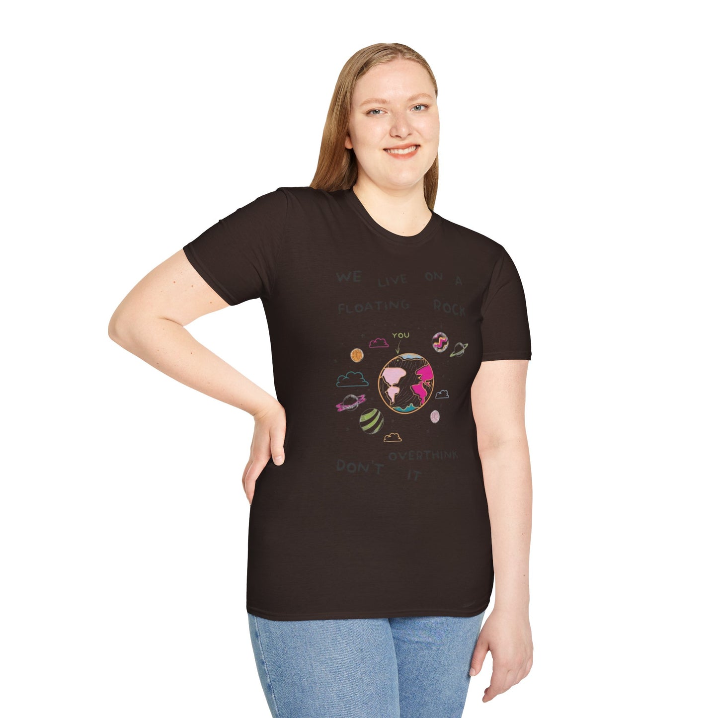 Cute Unisex T-Shirt - Do Not Over Think It Design