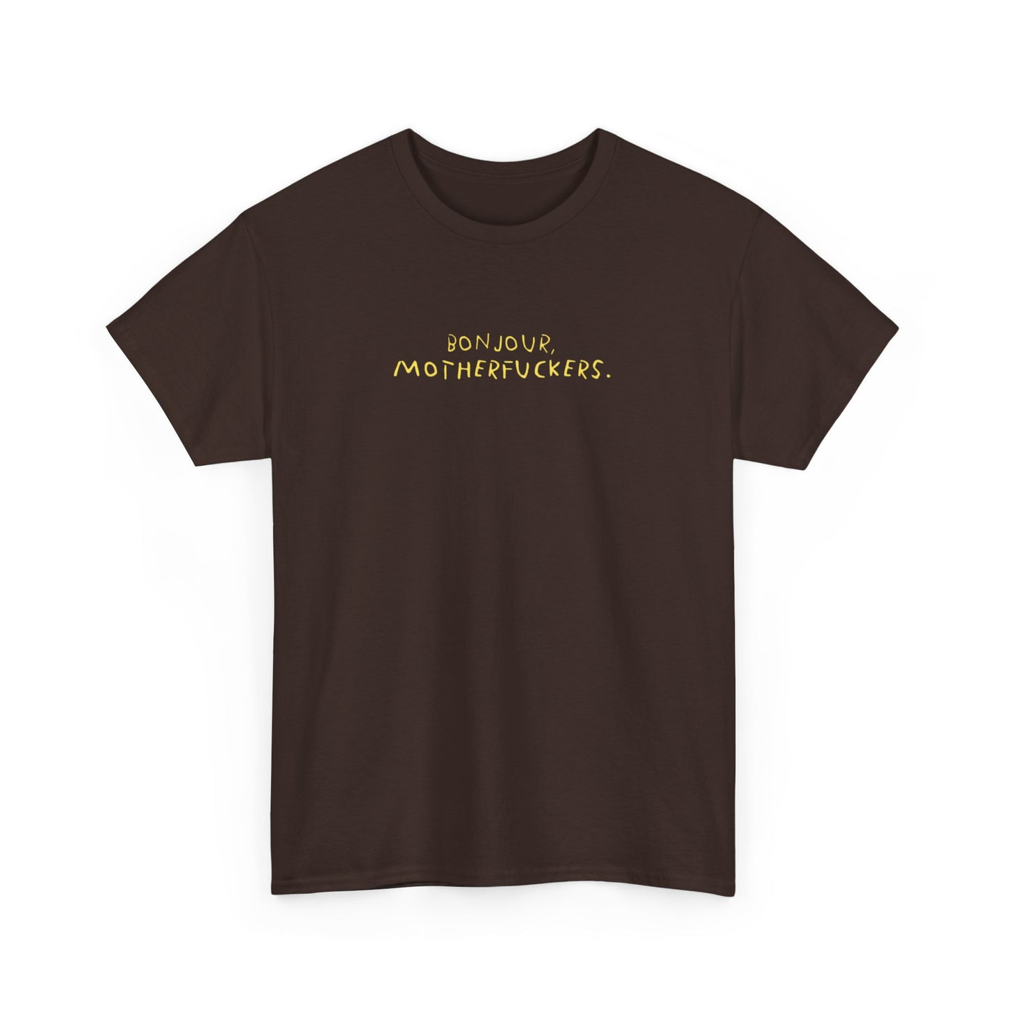 Graphic Unisex Funny Tee - BONJOUR, MOTHERFUCKERS.