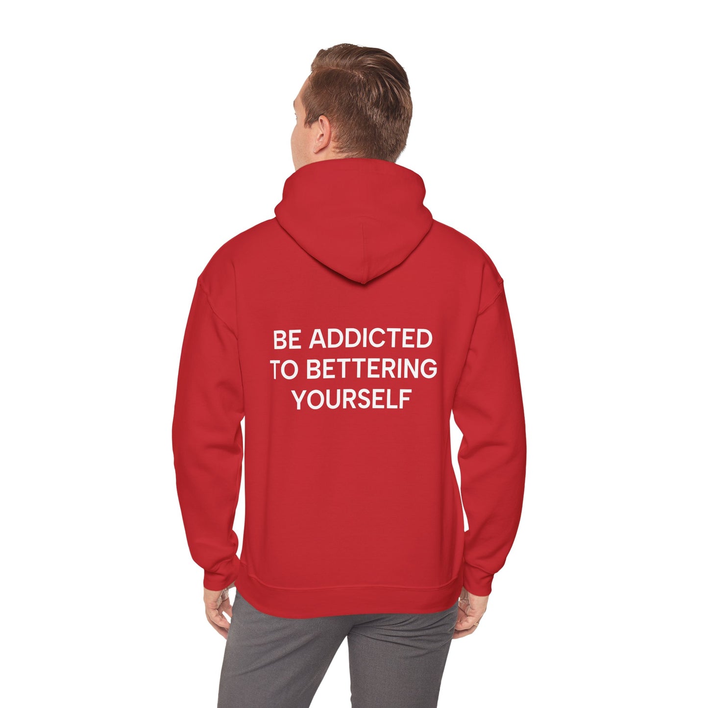Unisex Cotton Hoodie - Be Addicted to Bettering Yourself Heavy Blend Sweatshirt