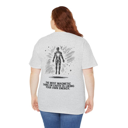 Unisex Cotton Tee - 'Liking Your Own Energy' Magnet