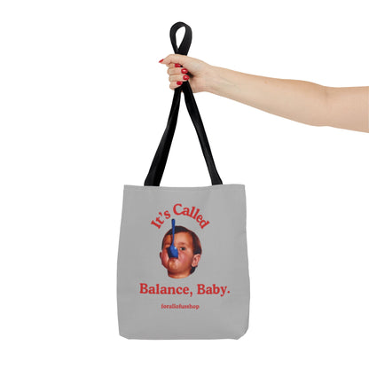 Cute & Minimalist Tote Bag - It's Called Balance, Baby.