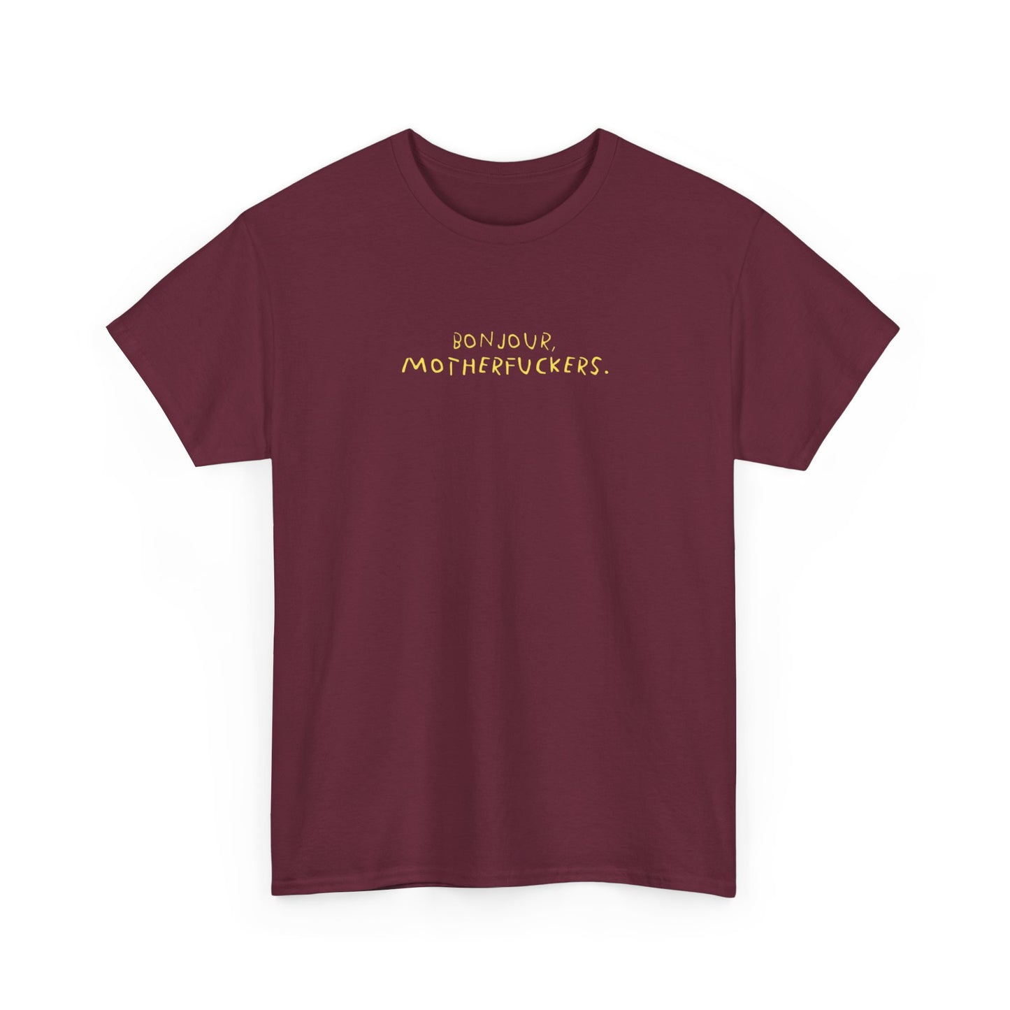 Graphic Unisex Funny Tee - BONJOUR, MOTHERFUCKERS.