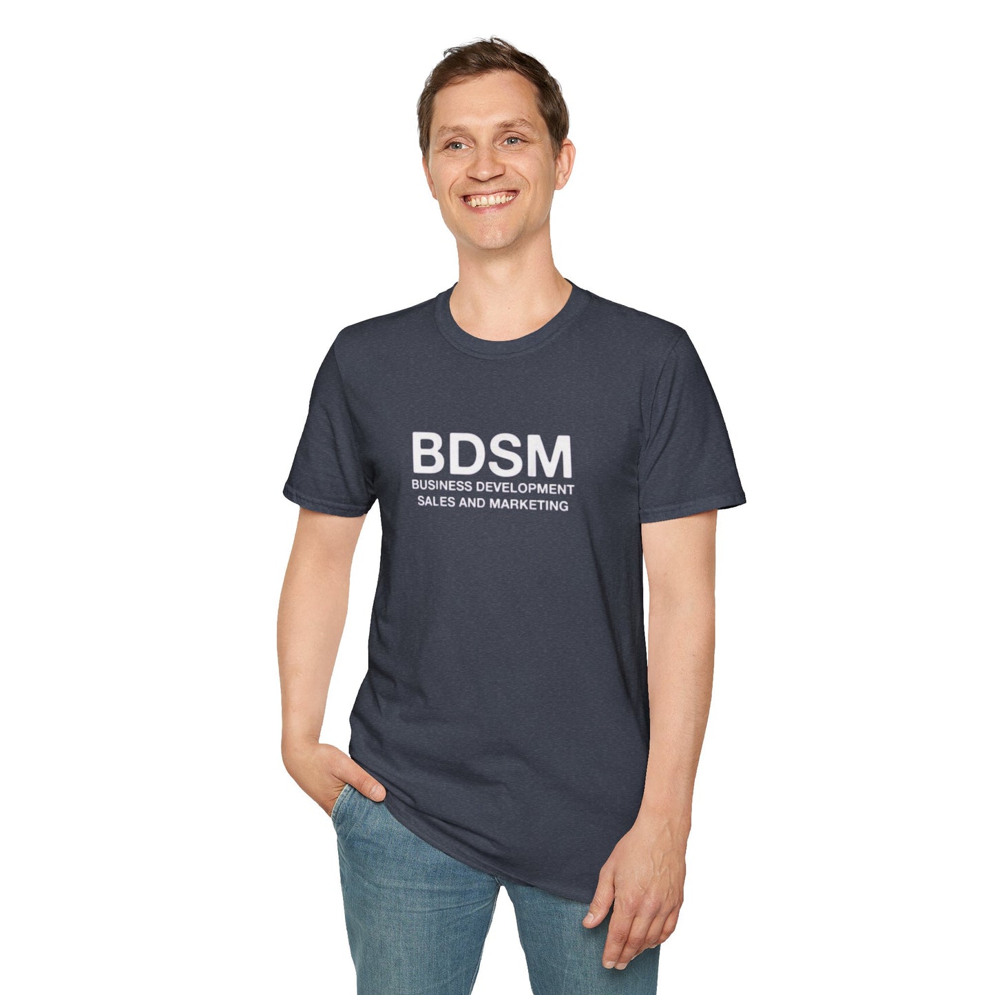 BDSM (Business Development Sales & Marketing) Funny Novelty T-Shirt - Sarcastic Office Humor Tee