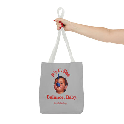 Cute & Minimalist Tote Bag - It's Called Balance, Baby.