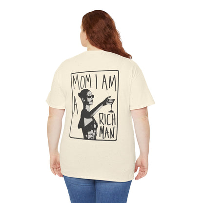 Cute Unisex T-Shirt - 'mom, i am rich man' Design