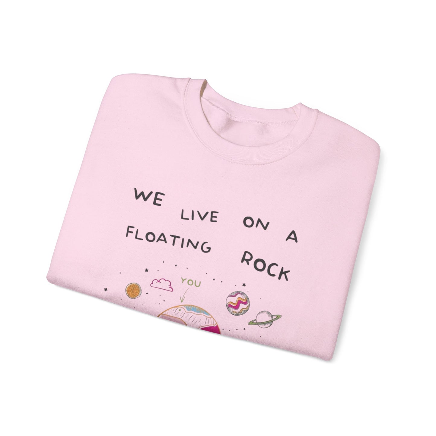 Relaxed Cozy Pullover Crewneck Unisex Sweatshirt — "We Live on a Floating Rock" Earthy Space Graphic