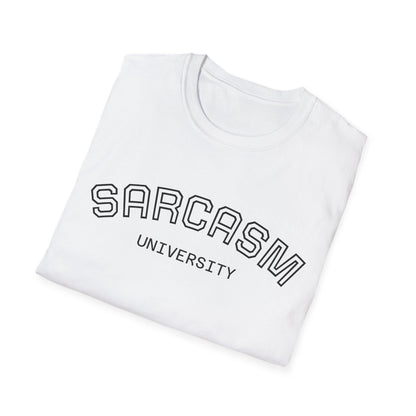 Sarcasm University T-Shirt - Statement Unisex Tee