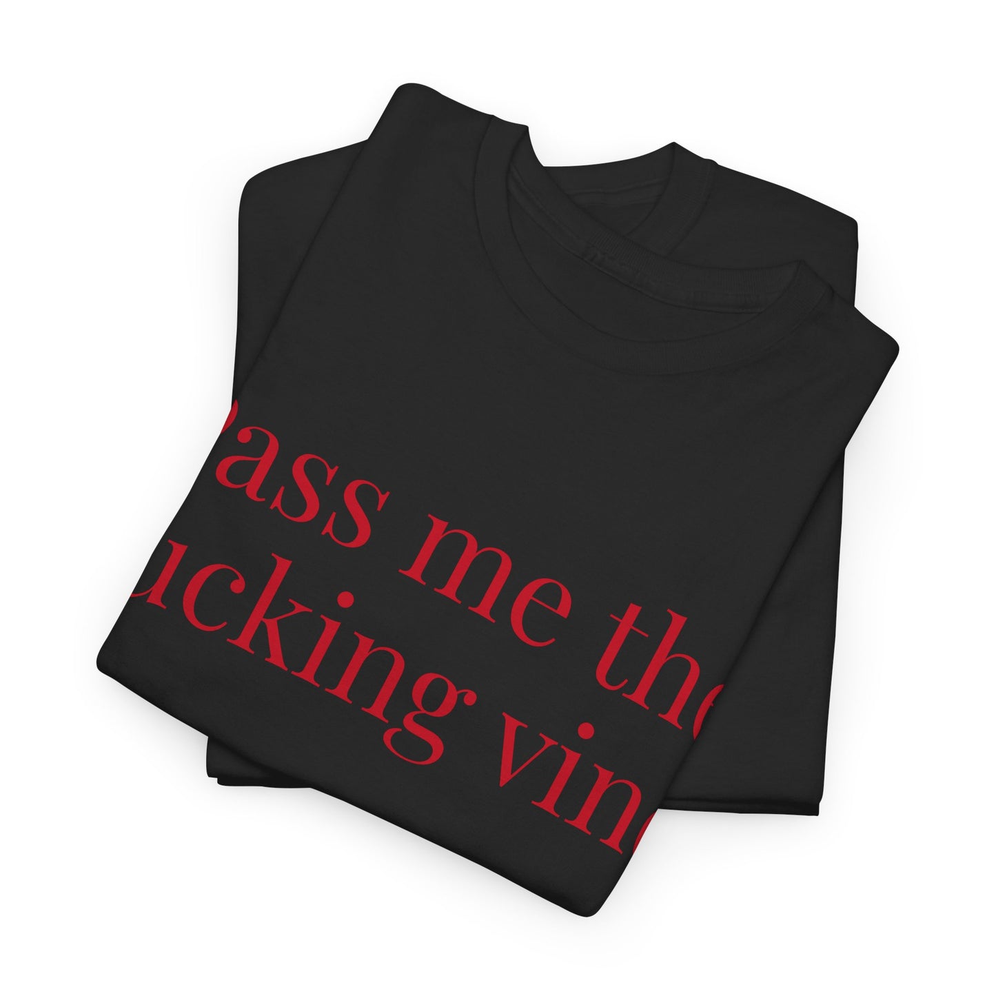 Unisex Cool Tee - Pass Me the Fucking Vino
