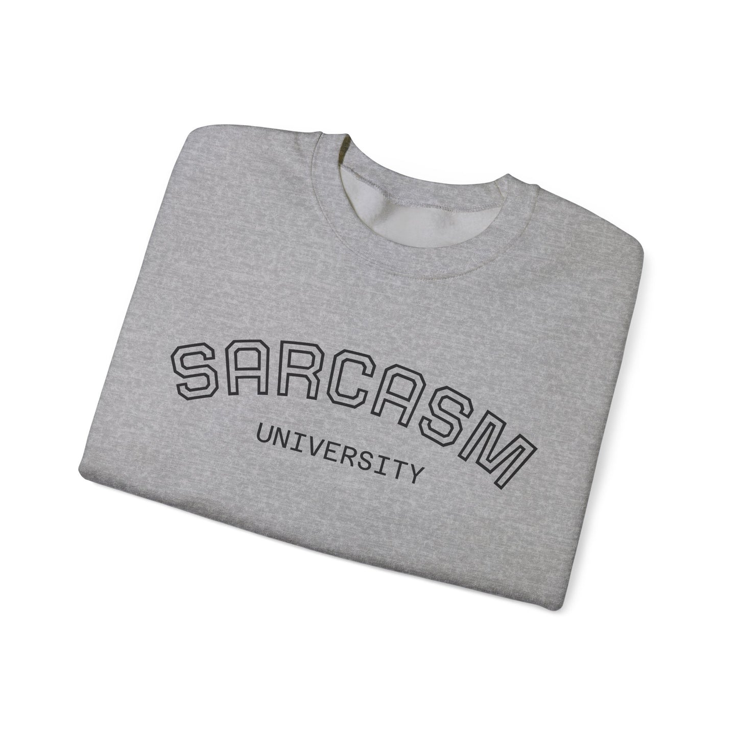 Sarcasm University Crewneck Unisex Sweatshirt — Funny SARCASM UNIVERSITY Pullover