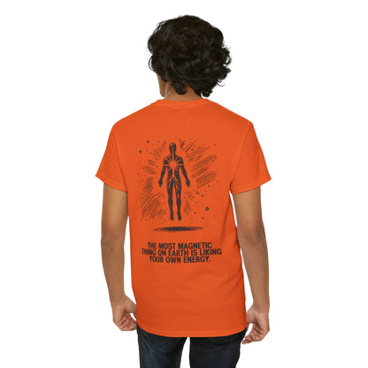 Unisex Cotton Tee - 'Liking Your Own Energy' Magnet