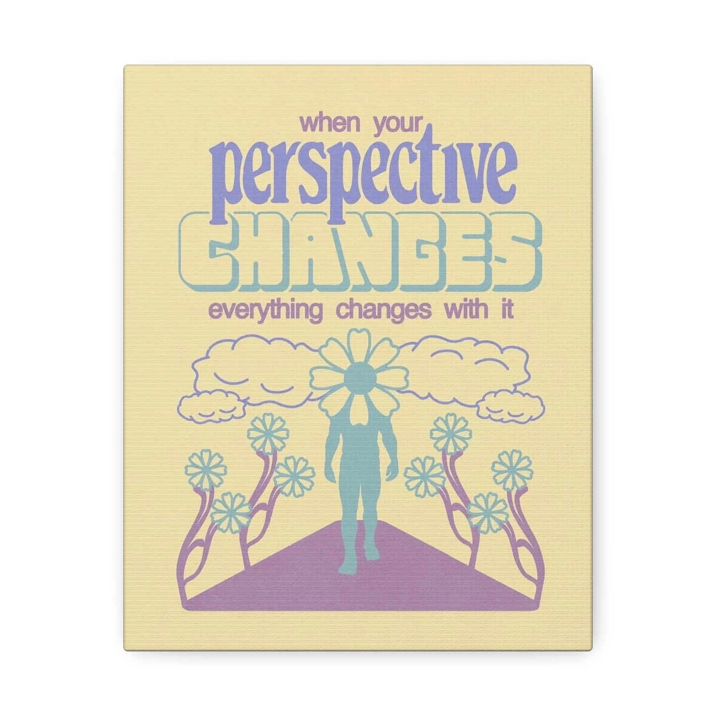 Stretched Canvas with Unique & Meaningful Healing Cycle - Change Your Perspective